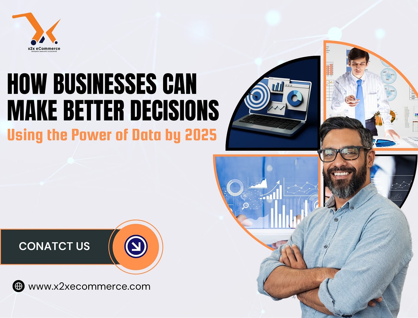 How Businesses Can Make Better Decisions Using the Power of Data by 2025