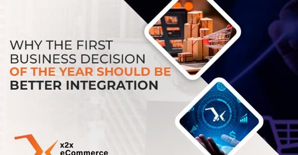 Why the First Business Decision of the Year Should Be Better Integration