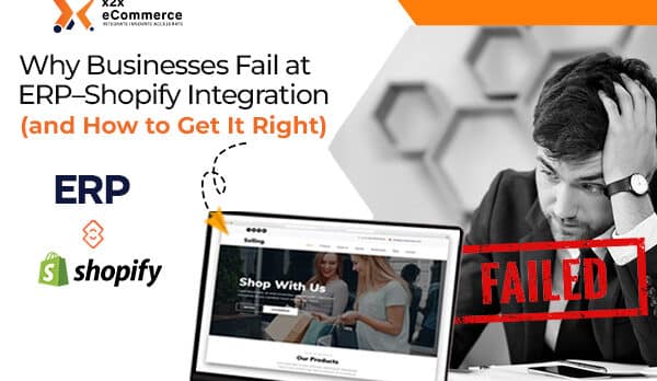 Why Businesses Fail at ERP–Shopify Integration (and How to Get It Right) Why Businesses Fail at ERP–Shopify Integration (and How to Get It Right)