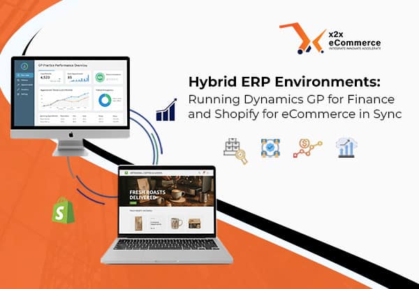 Hybrid ERP Environments: Running Dynamics GP for Finance and Shopify for Commerce in Sync