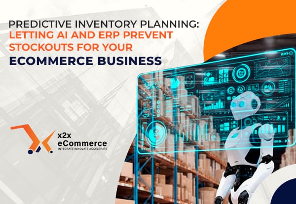 image (17) Predictive Inventory Planning: Letting AI and ERP Prevent Stockouts for your eCommerce Business