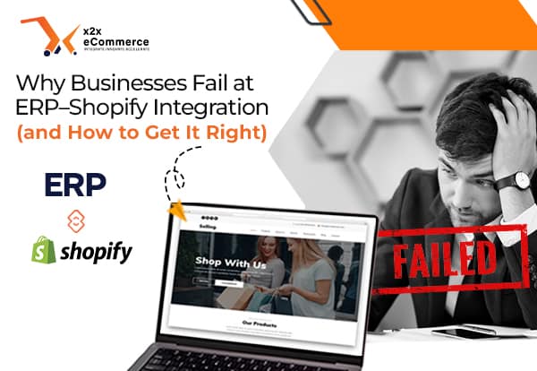 Why Businesses Fail at ERP–Shopify Integration (and How to Get It Right) Why Businesses Fail at ERP–Shopify Integration (and How to Get It Right)