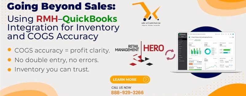 Going Beyond Sales Using RMH–QuickBooks Integration for Inventory and COGS Accuracy