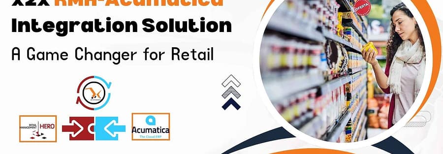 x2x RMH-Acumatica Integration Solution: A Game Changer for Retail