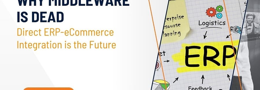 Why Middleware is Dead_ Direct ERP-eCommerce Integration is the Future