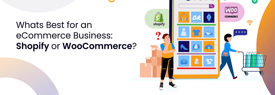 what-is-best-for-an-ecommerce-business-shopify-or-woocommerce