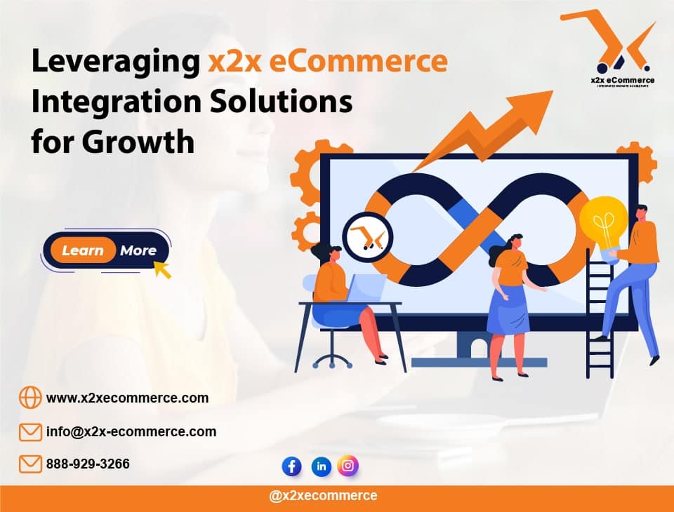 Leveraging x2x eCommerce Integration Solutions for Growth